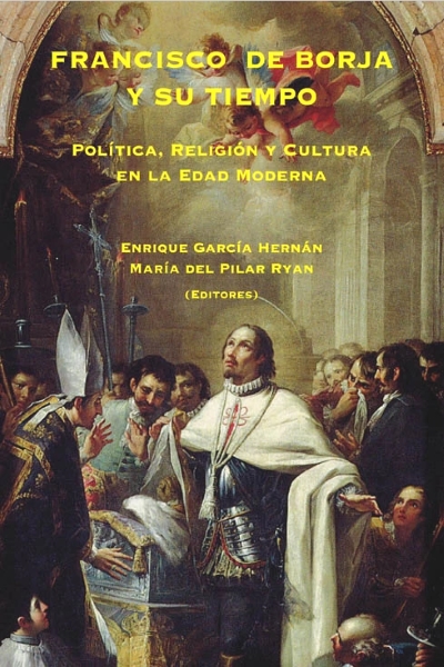 Francisco de Borja y su tiempo